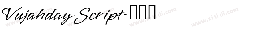 Vujahday Script字体转换